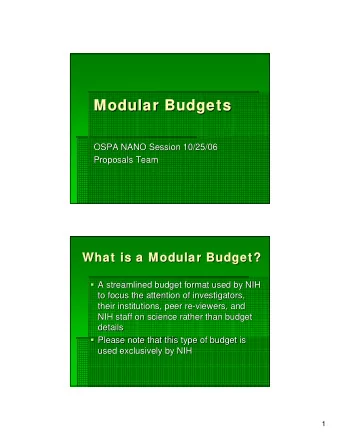 Modular Budgets  Modular Budgets  Modular Budgets  Modular Budgets  OSPA NANO Session 10/25/06