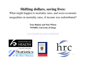 Shifting dollars, saving lives:  What might happen to mortality rates, and socio-economic