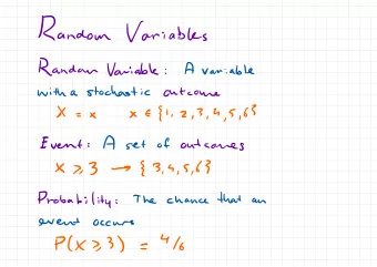 Event  A  of  outcomes  set  : , 5,6 }  {  7,3  X  3.  s    Probability  that  The  chance  an