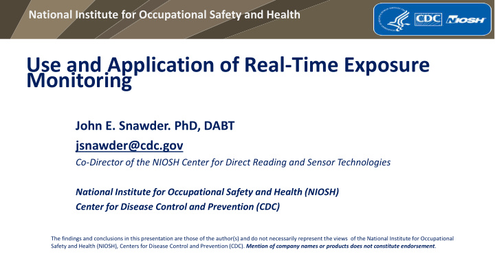 use and application of real time exposure monitoring