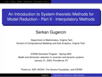 An Introduction to System-theoretic Methods for  Model Reduction - Part II - Interpolatory Methods