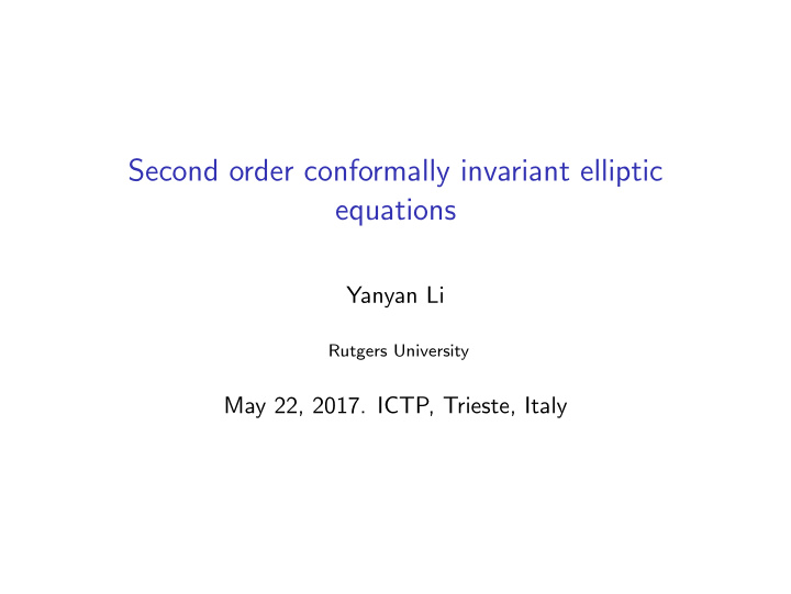 second order conformally invariant elliptic equations