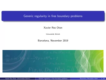 Generic regularity in free boundary problems  Xavier Ros Oton  Universit  at Z  urich