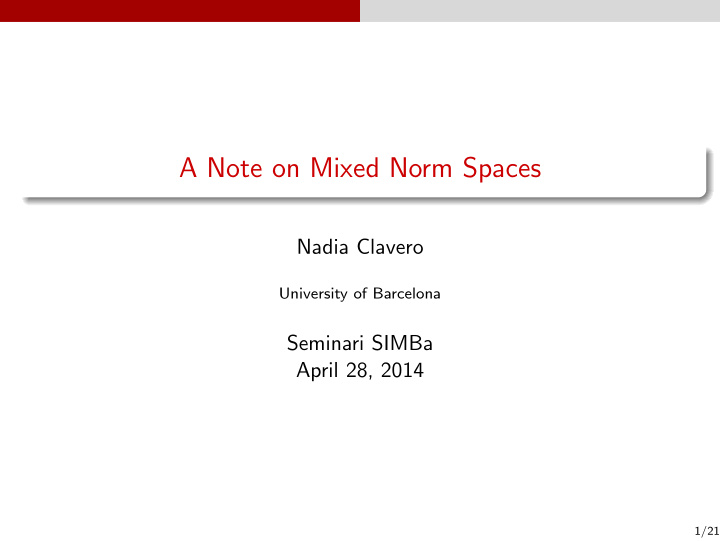 a note on mixed norm spaces