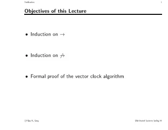 V  erication  1  Objectives  of  this  Lecture    Induction  on  !    Induction  on  6!