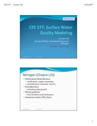 Nitrogen (Chapra L23)  Nitrification/Denitrification  nitrification: oxygen consuming