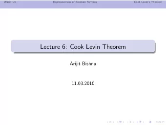 Lecture 6: Cook Levin Theorem  Arijit Bishnu  11.03.2010  Warm Up  Expressiveness of Boolean