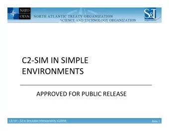 C2-SIM  IN  SIMPLE    ENVIRONMENTS                  APPROVED