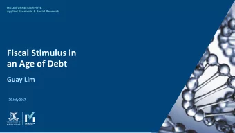 an Age of Debt  Guay Lim  20 July 2017  Page 1  Outline  What Debt?  Empirical facts: Debt,