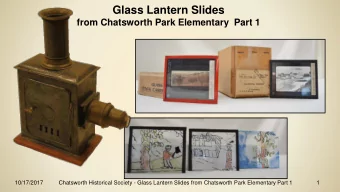 Glass Lantern Slides  from Chatsworth Park Elementary  Part 1  10/17/2017  Chatsworth Historical