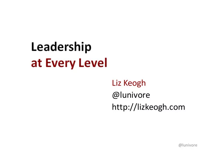 liz keogh lunivore http lizkeogh com