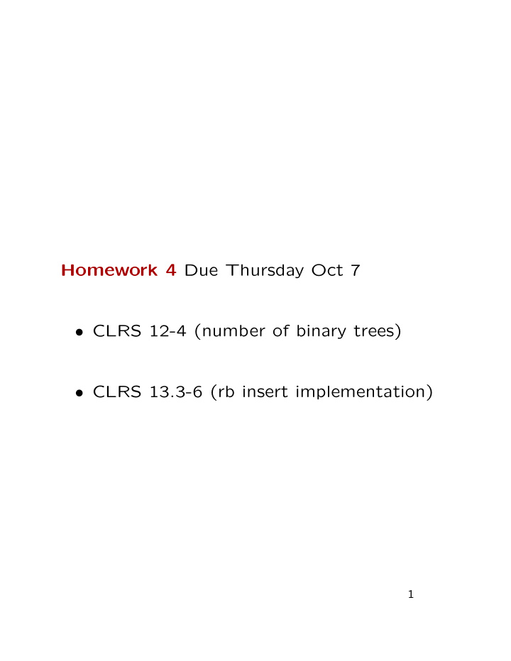 homework 4 due thursday oct 7 clrs 12 4 number of binary