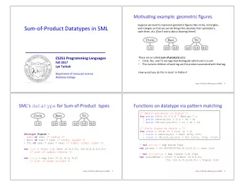 Sum-of-Product Datatypes in SML  and triangles so that we can do things like calculate their