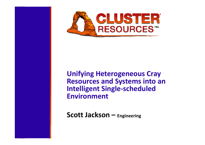 unifying heterogeneous cray unifying heterogeneous cray