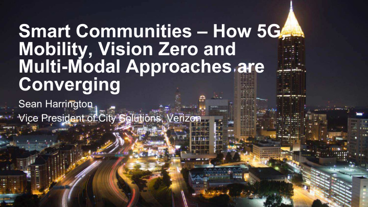 smart communities how 5g mobility vision zero and multi