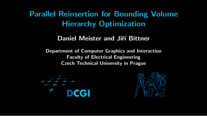 parallel reinsertion for bounding volume hierarchy