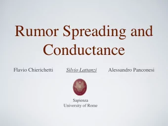 Rumor Spreading and  Conductance Flavio Chierichetti Silvio Lattanzi Alessandro Panconesi  Sapienza