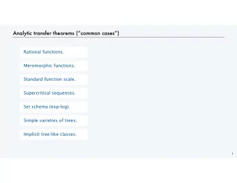 Analytic transfer theorems (common cases)  Rational functions.  Meromorphic functions.