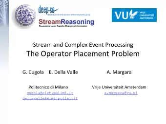 The  Operator  Placement  Problem   G.  Cugola        E.  Della