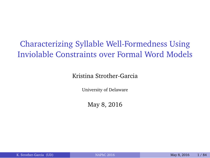 characterizing syllable well formedness using inviolable