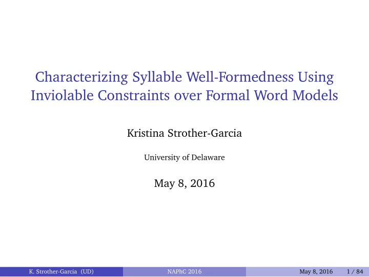 characterizing syllable well formedness using inviolable