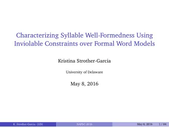 Characterizing Syllable Well-Formedness Using  Inviolable Constraints over Formal Word Models
