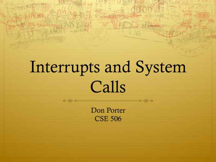 interrupts and system calls