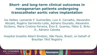 transcatheter aortic valve implantation  Izo Helber, Leonardo F. Guimares, Luiz A. Carvalho,