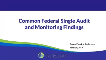 and Monitoring Findings  Federal Funding  Conference  February 2019  Audit and Monitoring