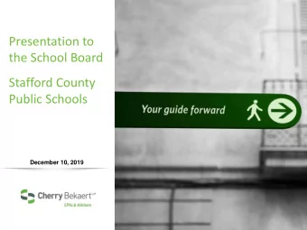 Presentation to  the School Board  Stafford County  Public Schools  December 10, 2019  Audit