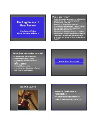 The Legitimacy of  professional conduct  Analysis of practitioner-specific  Peer Review