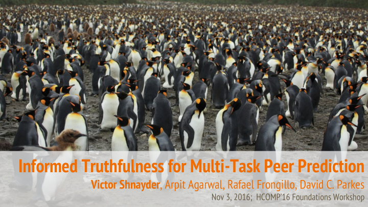 informed truthfulness for multi task peer prediction