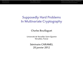 Supposedly Hard Problems  In Multivariate Cryptography  Charles Bouillaguet  Universit de
