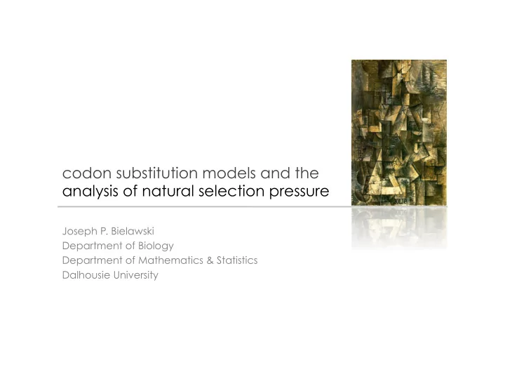 codon substitution models and the analysis of natural