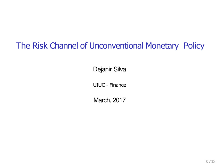 the risk channel of unconventional monetary policy