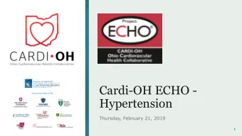 Cardi-OH ECHO -  Hypertension  Thursday, February 21, 2019  1  Unrecognized Hypertension -