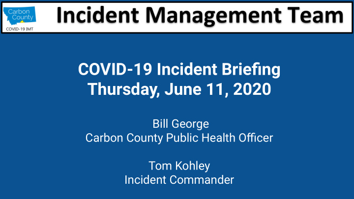 covid 19 incident briefing thursday june 11 2020