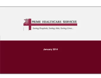 January 2014  Prime Healthcare Services    Prime Healthcare Services is one of the largest