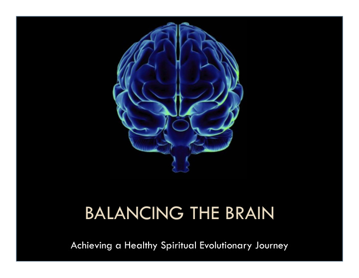 balancing the brain