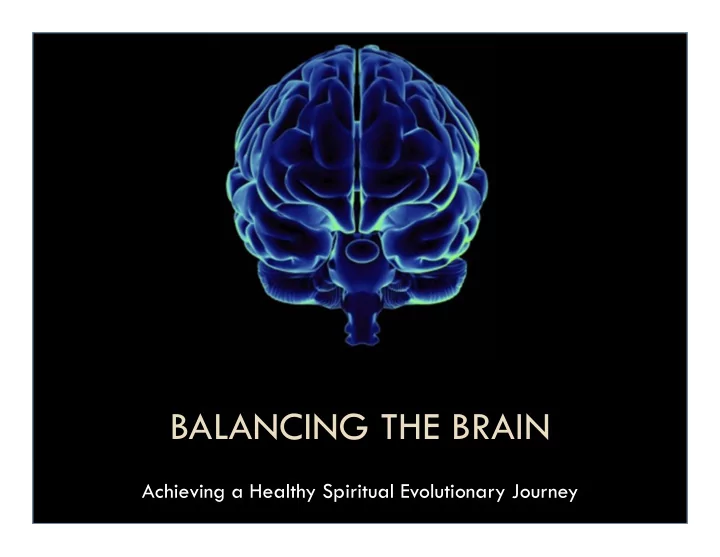 balancing the brain