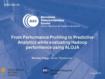 From Performance Profiling to Predictive  Analytics while evaluating Hadoop  performance using