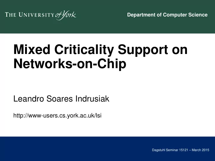 leandro soares indrusiak http users cs york ac uk lsi