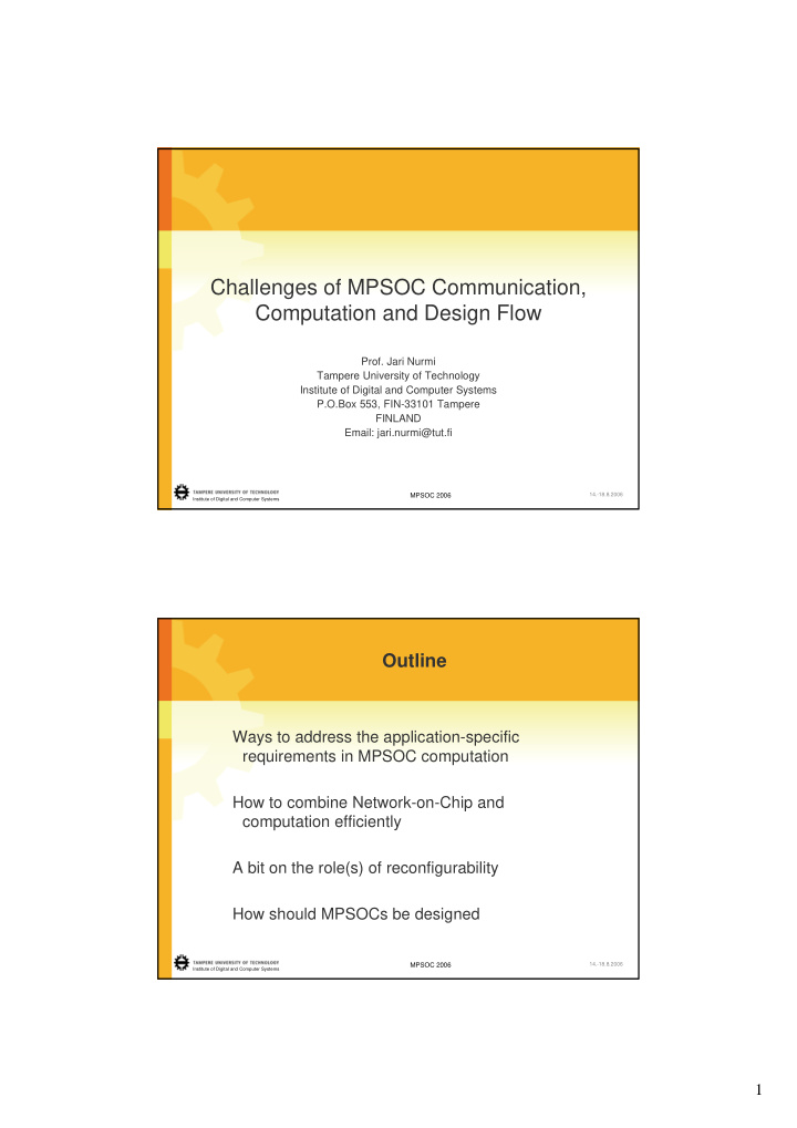 challenges of mpsoc communication computation and design