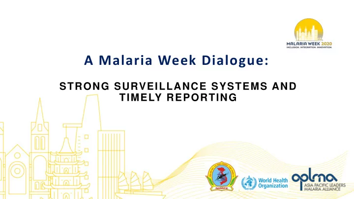 a malaria week dialogue
