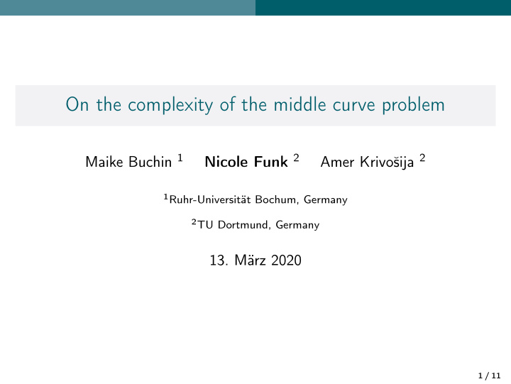 on the complexity of the middle curve problem