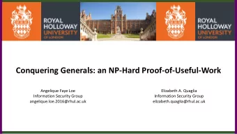 Conquering Generals: an NP-Hard Proof-of-Useful-Work  Angelique Faye Loe  Elizabeth A. Quaglia