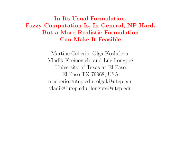 in its usual formulation fuzzy computation is in general
