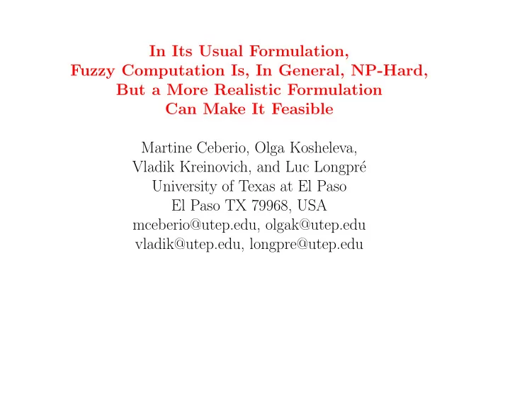 in its usual formulation fuzzy computation is in general