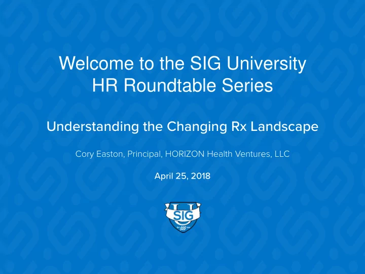 welcome to the sig university hr roundtable series