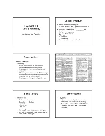 Lexical Ambiguity   Why is there Lexical Ambiguity?  Ling 580E,F,I   Quicky definition:  Term